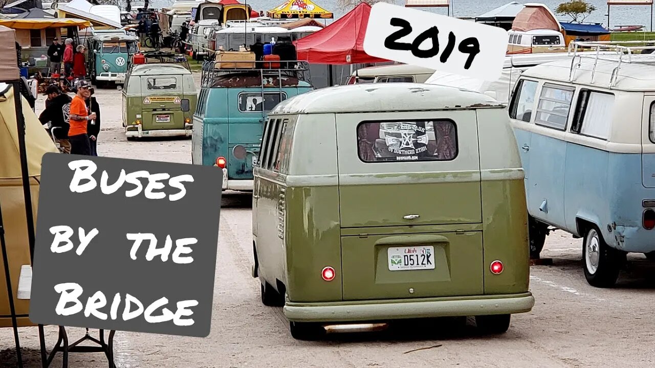 Buses by the Bridge 2019 - VW Bus Roadtrip!