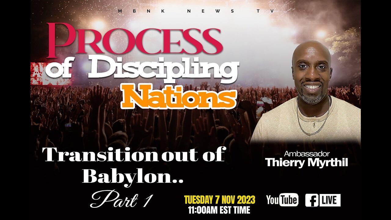 Process of Discipling Nations, Transition out of Babylon Part 1