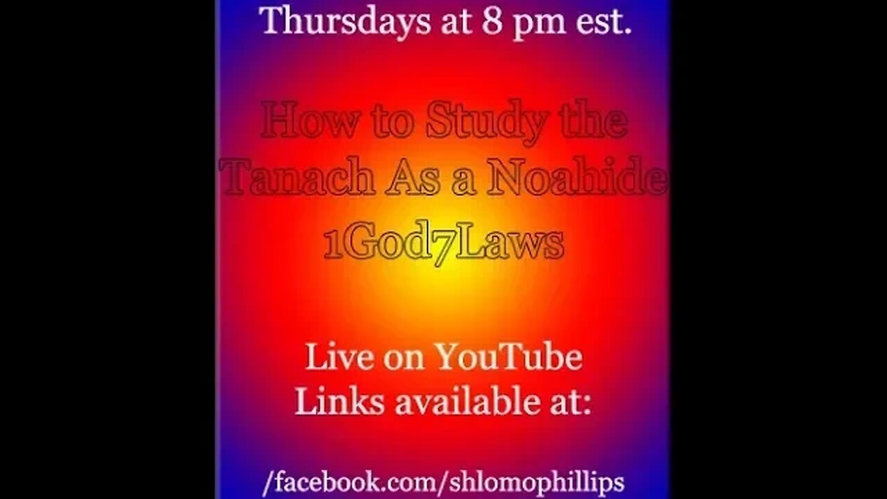 "1God7Laws": Does That Apply To Me?, Torah Study with Rabbi Shlomo Nachman and Friends