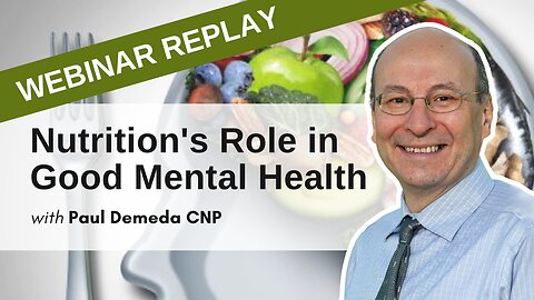 The Essential Role of Nutrition in Achieving and Maintaining Good Mental Health | March 1, 2023