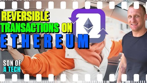 Reversible Transactions On Ethereum? - 199