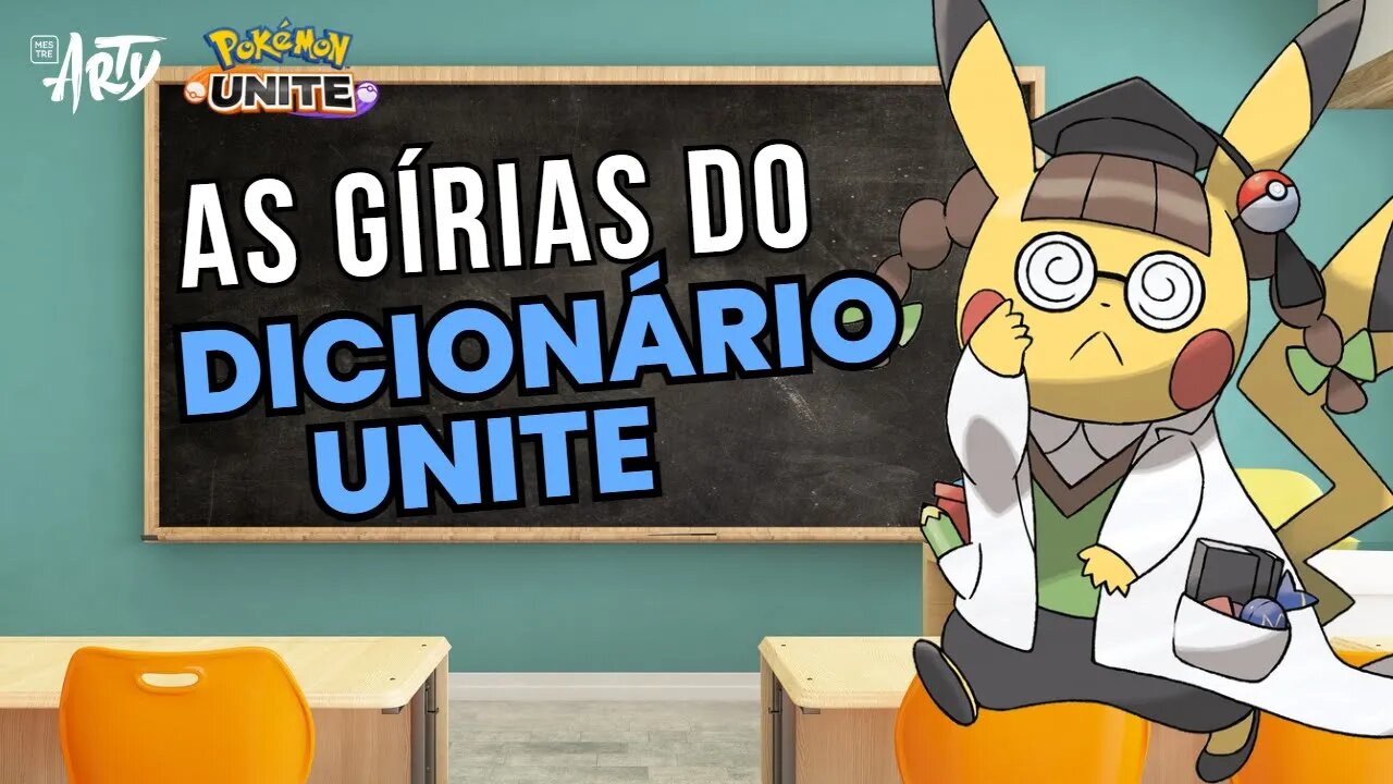 🤓Dicionário Unite! As principais Gírias e Expressões do Pokémon Unite!