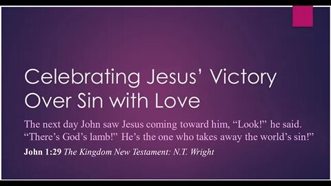 Celebrating Jesus' Victory Over Sin With Love