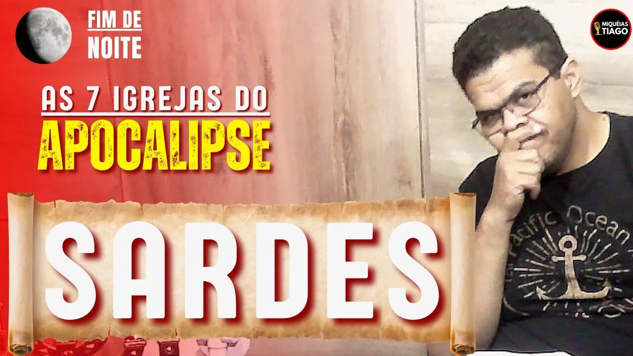 🔴 (Ao vivo) As 7 igrejas do Apocalipse - Sardes- Miquéias Tiago #ep058