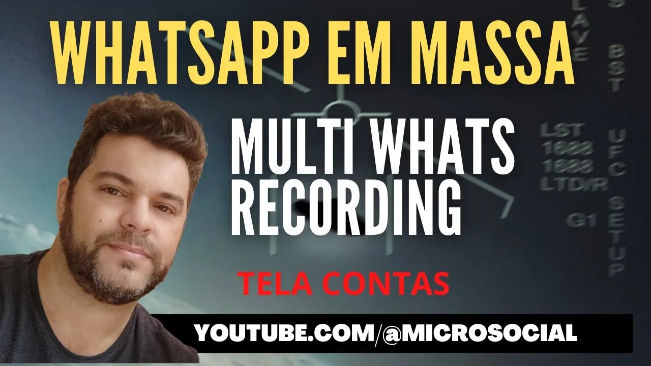 Multi Whats Recording VIP TELA CONTAS - Envio de Whatsapp em Massa, Listas , Disparador Whatsapp