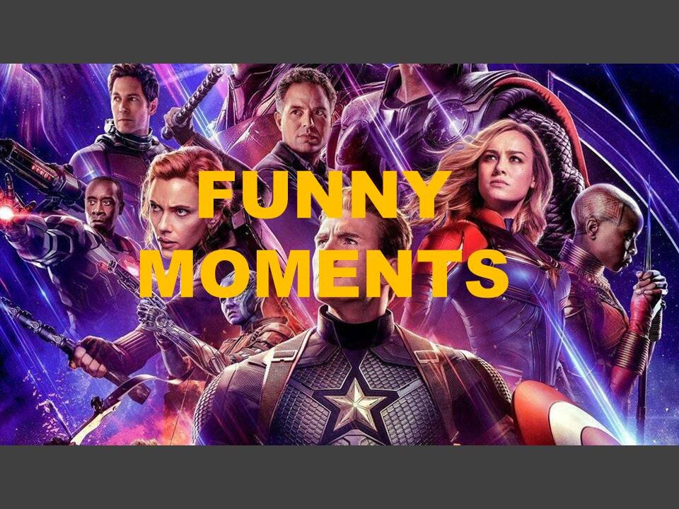 Avangers Endgame Funny Moments