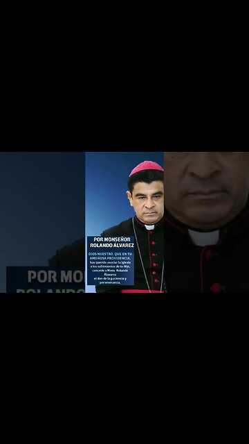 Oración por Monseñor Rolando Álvarez