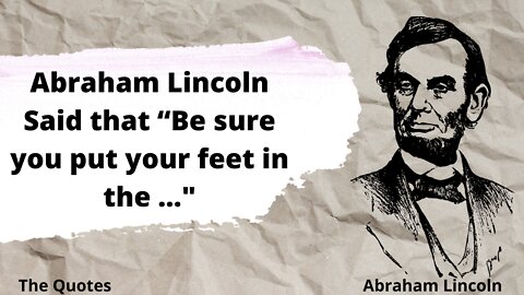 “Those who look for the bad in... ” | Abraham Lincoln | The Quotes