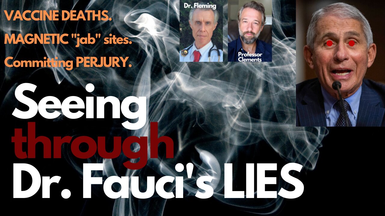 Seeing Through Fauci's LIES: Vaccine Deaths, Magnetic "Jab" Sites, and Perjury.