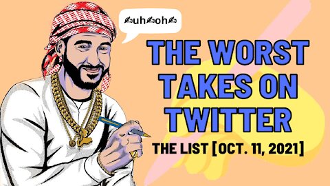 The Worst Tweets of the Week [Oct. 11, 2021]