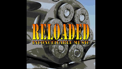 Reloaded