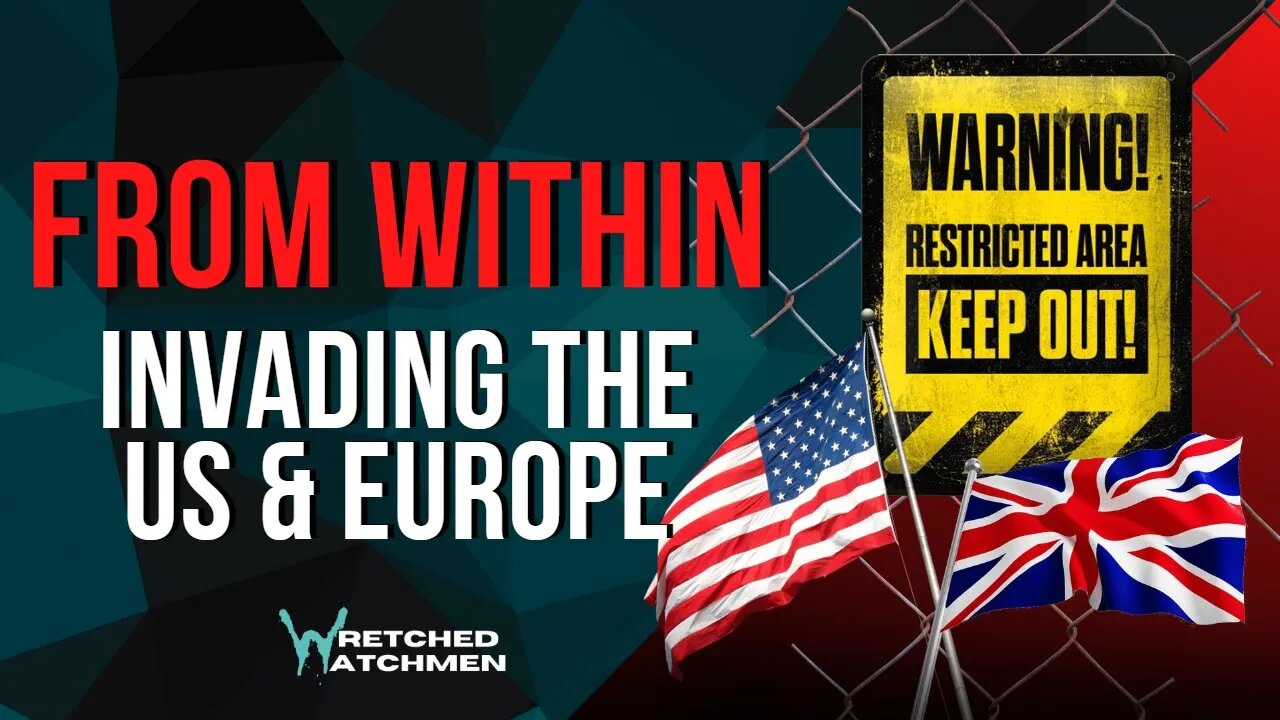 From Within: Invading The US & Europe