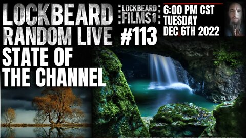 LOCKBEARD RANDOM LIVE #113. State Of The Channel