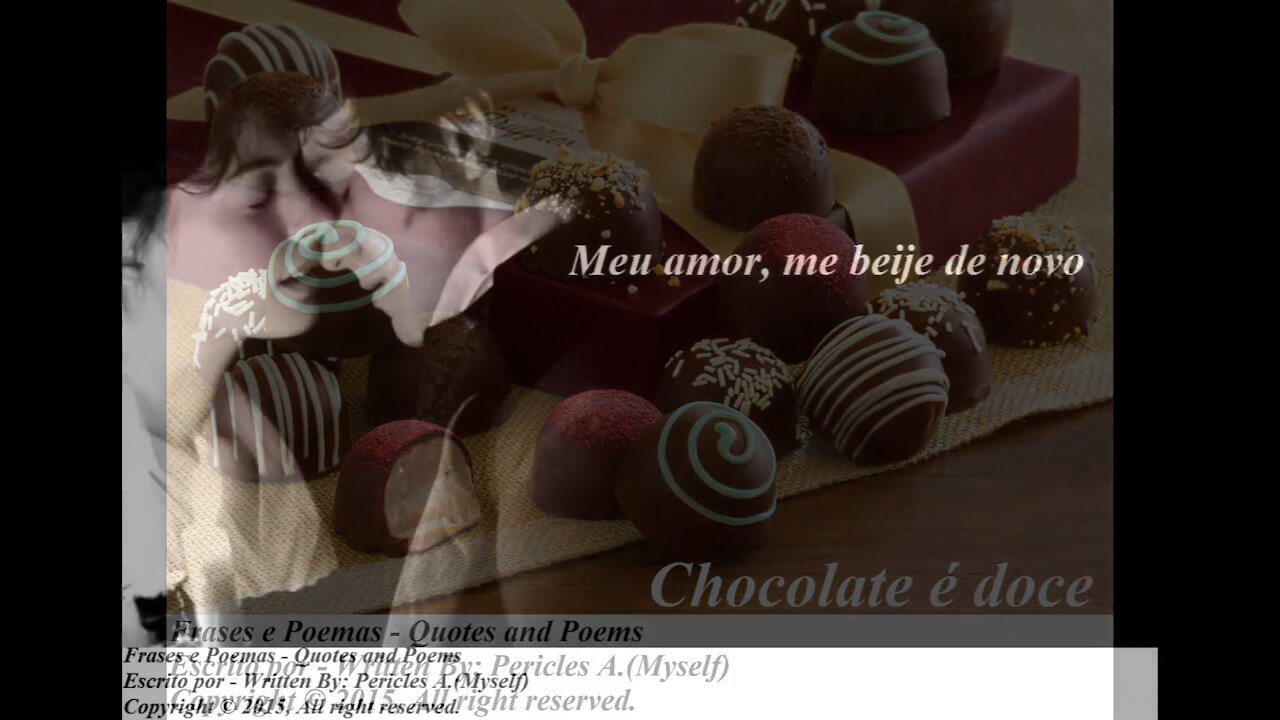 Pizza é salgada, chocolate é doce: Meu amor me beije [Poesia] [Frases e Poemas]