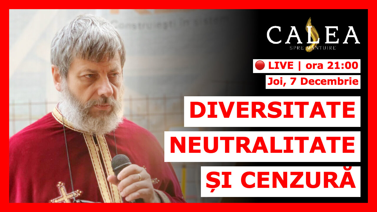 🔴 LIVE #693 - DIVERSITATE, NEUTRALITATE ȘI CENZURĂ || Pr. TUDOR CIOCAN