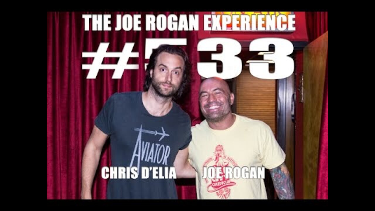 Joe Rogan Experience #533 - Chris D'Elia`