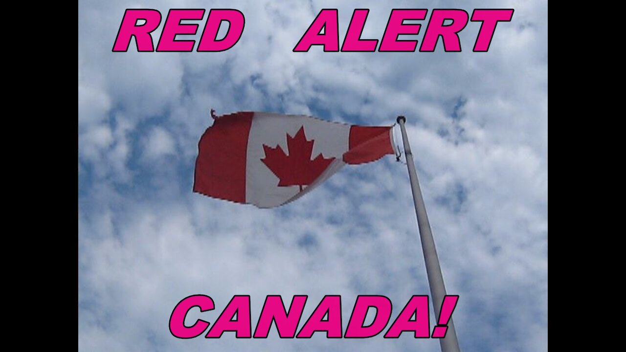 RED ALERT CANADA!
