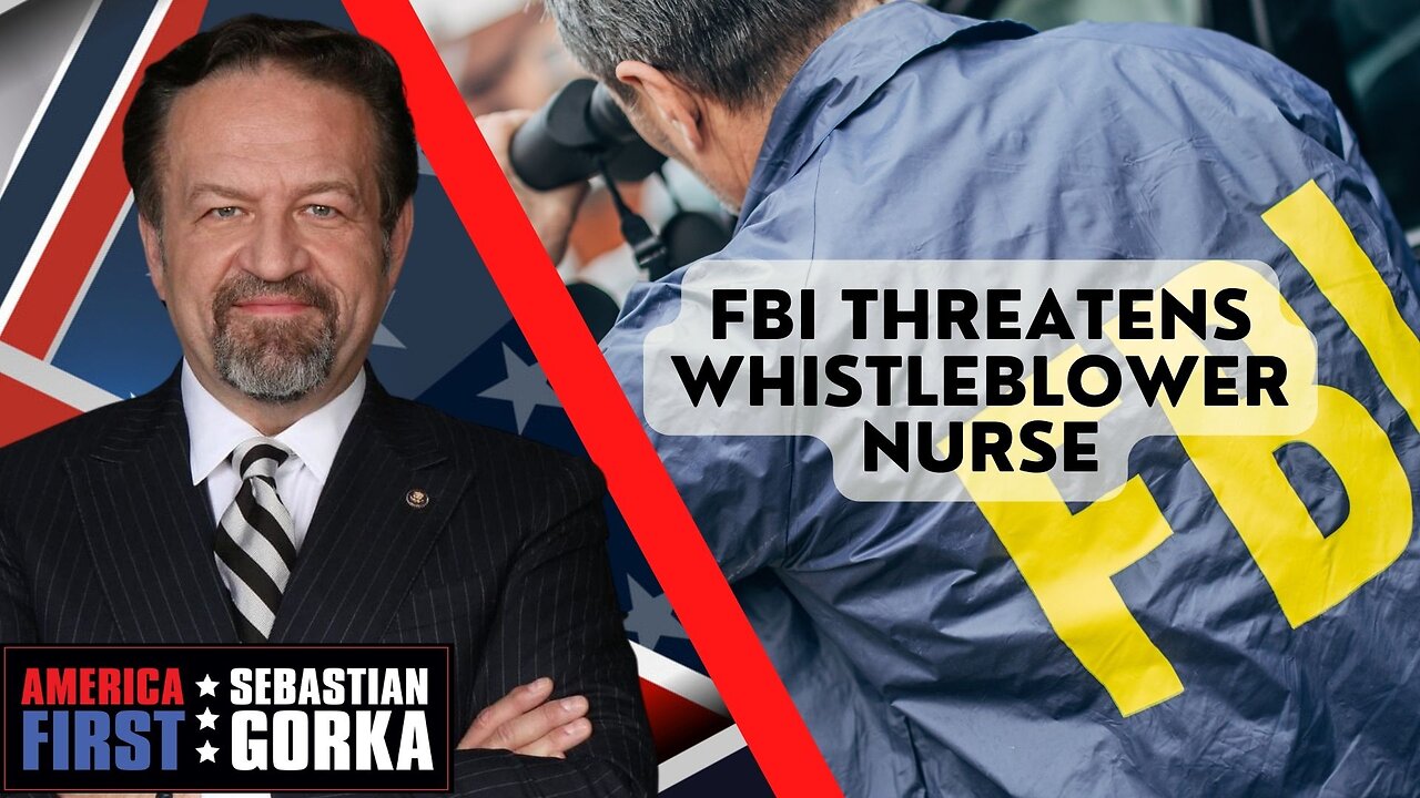 FBI threatens whistleblower nurse. Sebastian Gorka on AMERICA First