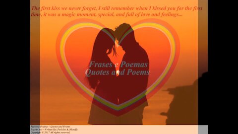 The first kiss we never forget, I still remember when I kissed you... [Quotes and Poems]