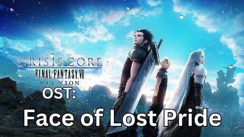 "Face of Lost Pride" CCFF7-R OST 36 A-Penance Boss Theme