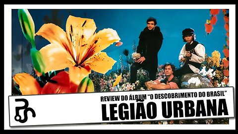 Desconstruindo o Descobrimento do Brasil da Legião Urbana: As Entrelinhas das Letras de Renato Russo