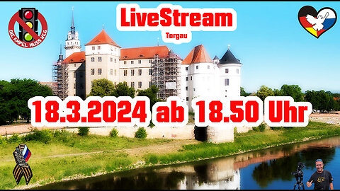 Live stream on March 18, 2024 from Torgau Reporting in accordance with Basic Law Art.5