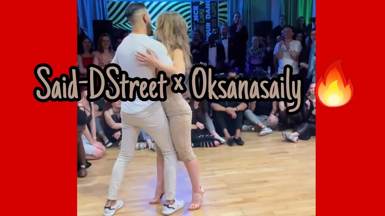 Said DStreet & Oksana | Kizombaworldwide | #urbankizomba | #Kizomba | #tarraxo |#KizombaFusion