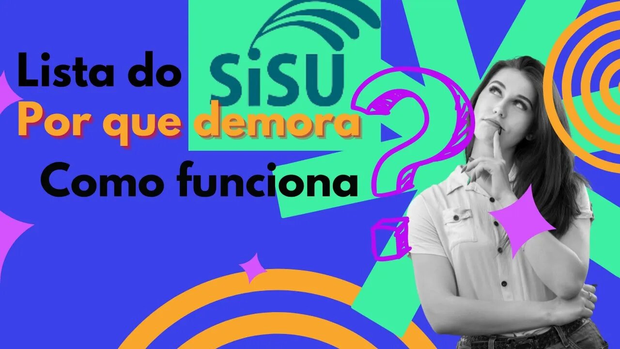 Lista de espera do SISU:como funciona?Por que demora tanto?
