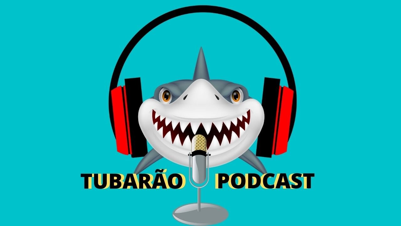 Episódio apresentação tubarao PodCast