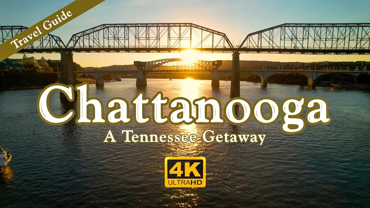 Chattanooga Travel Guide - A Tennessee Getaway