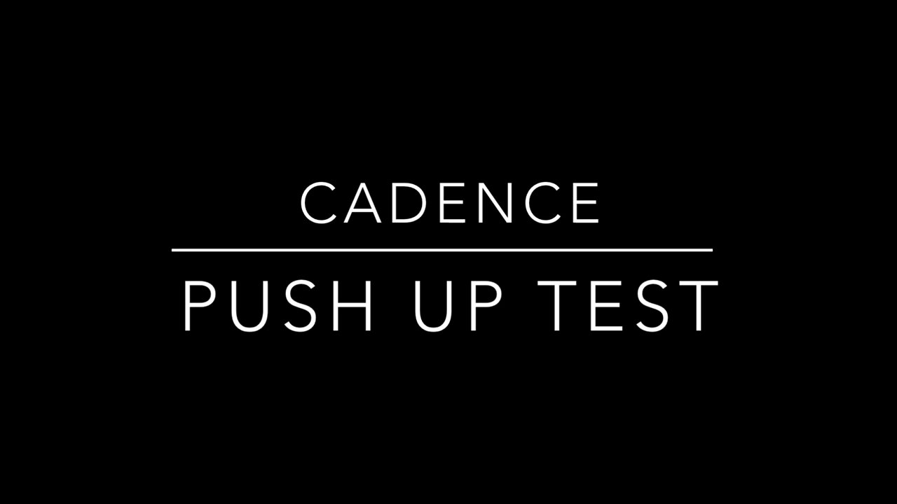 Cadence Push Up Test