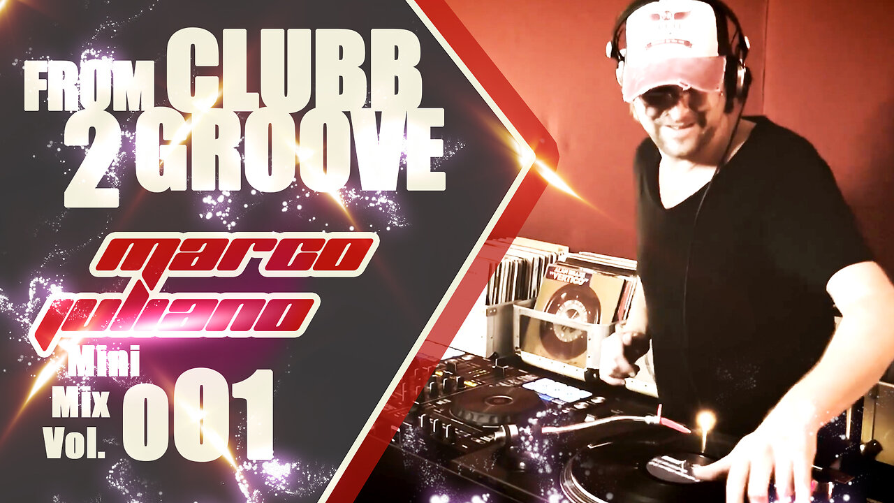 001 | FROM CLUBB 2 GROOVE | Marco Juliano Mini Mix Series