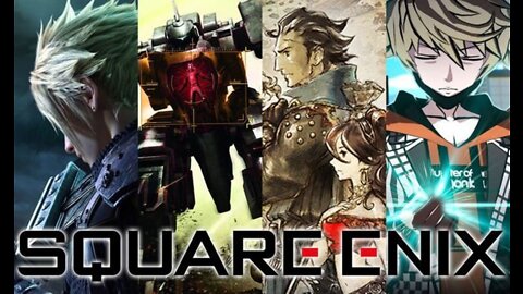 My History With Square Enix and My Love and Hate for Them