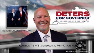 Governor: The KY State Democratic Party Attacks Me