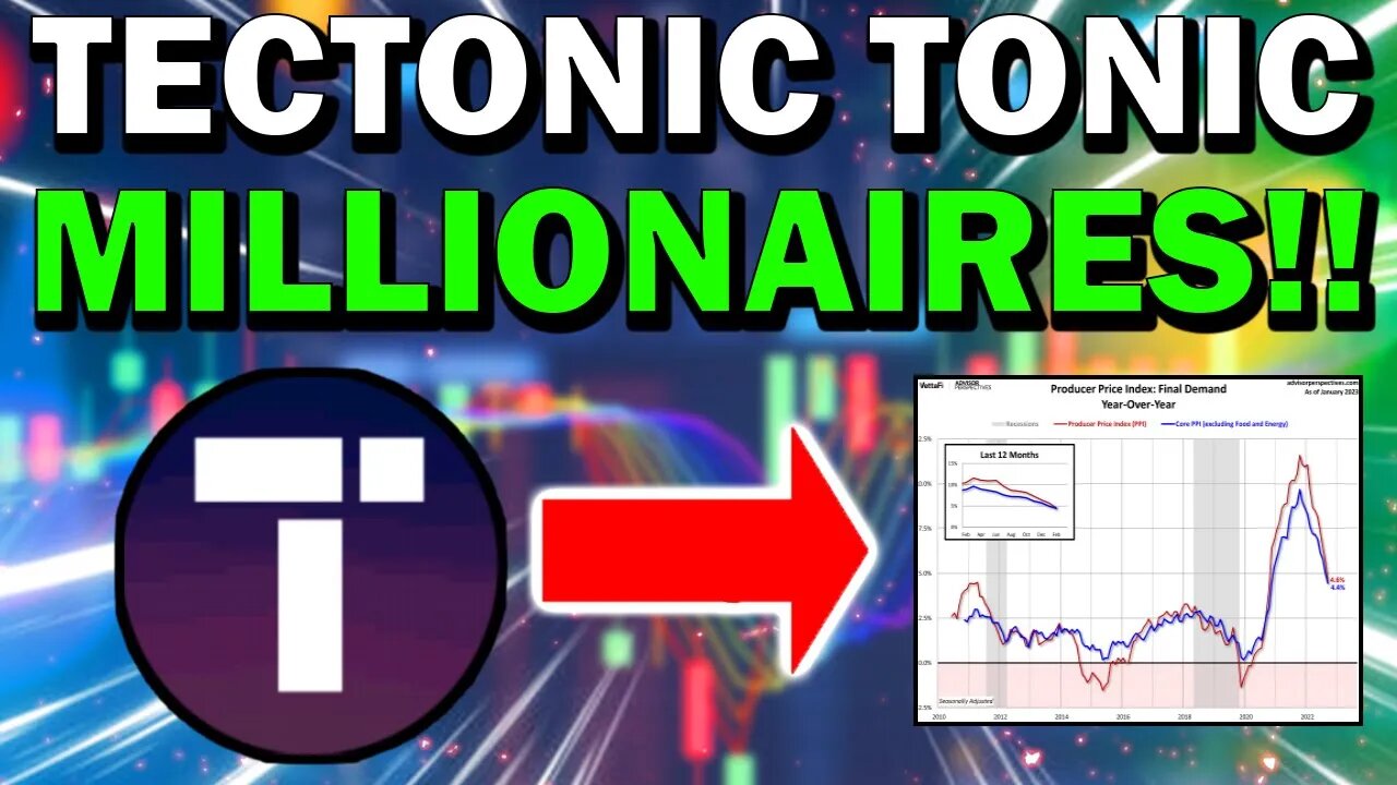 TECTONIC PPI DATA REVEALS TONIC'S 100X RISE!! *URGENT!!*