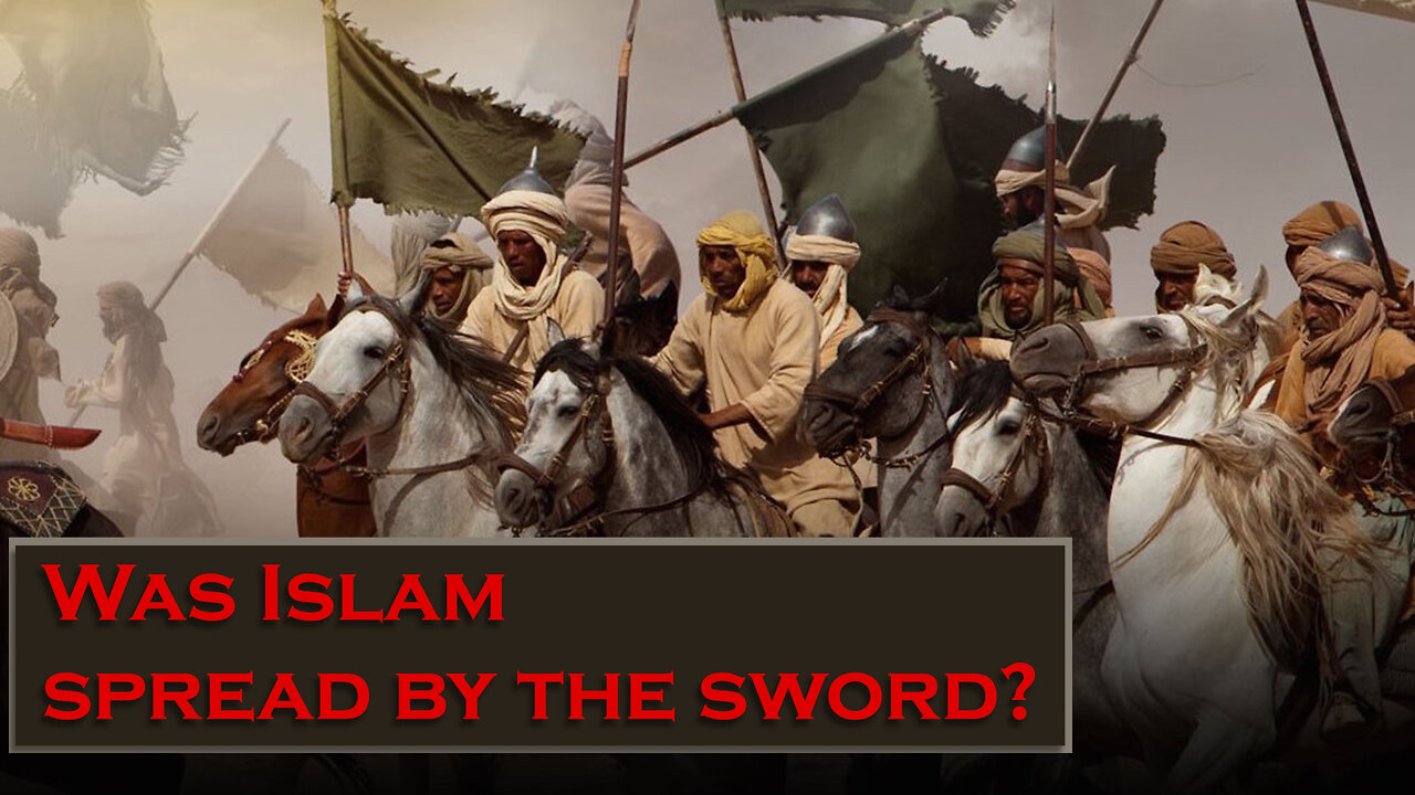 Was Islam Spread by the Sword?