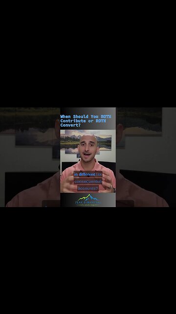 When Should You ROTH Contribute or ROTH Convert