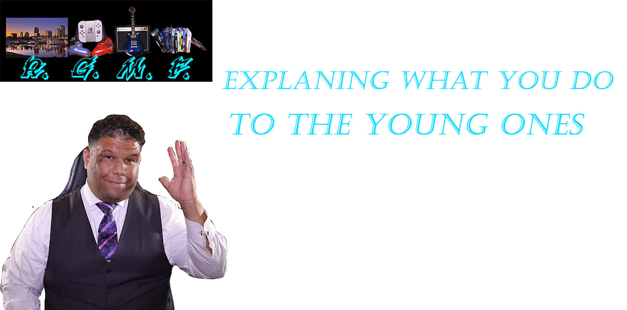 Explaining What You Do To The Young Ones