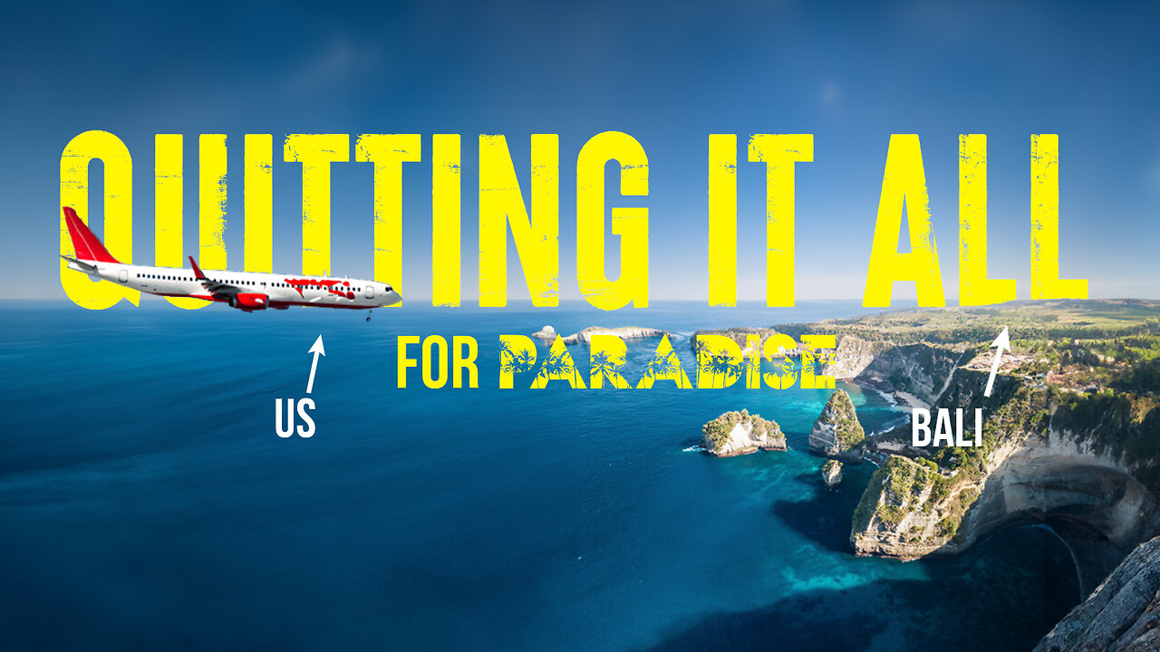 Quitting it all for paradise (Bali) | Our biggest leap yet | Vlog