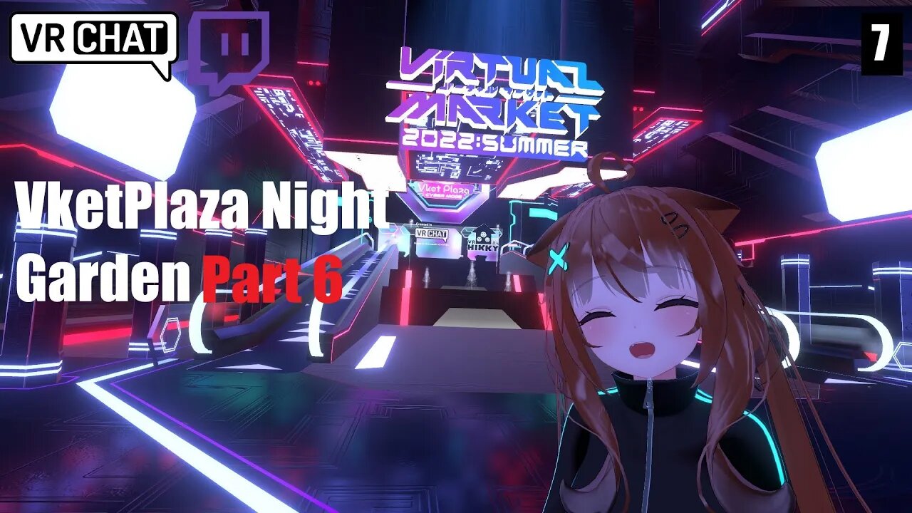 [VRChat] Exploring Vket2022 Summer! (Part 7)