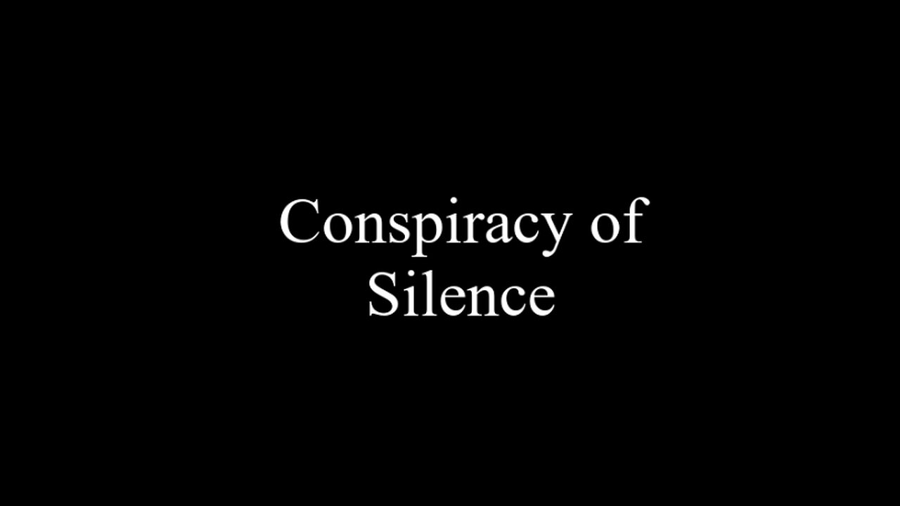 Conspiracy of Silence