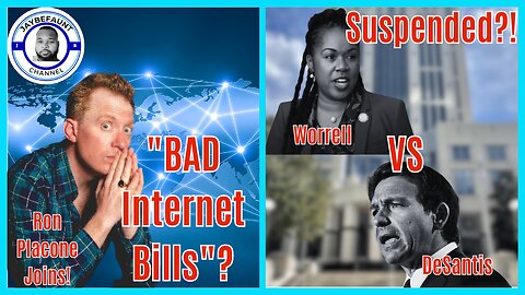 Ron Placone Joins: BAD Internet Bills, Political SUSPENSION!