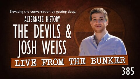 Live From the Bunker 385: The Devils & Josh Weiss