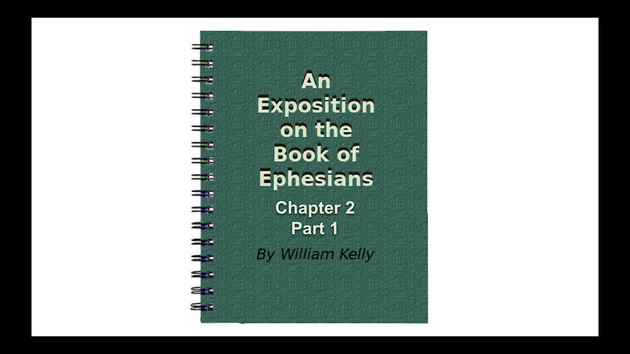 Major NT Works Ephesians Chapter 2 part 1 Audio Book