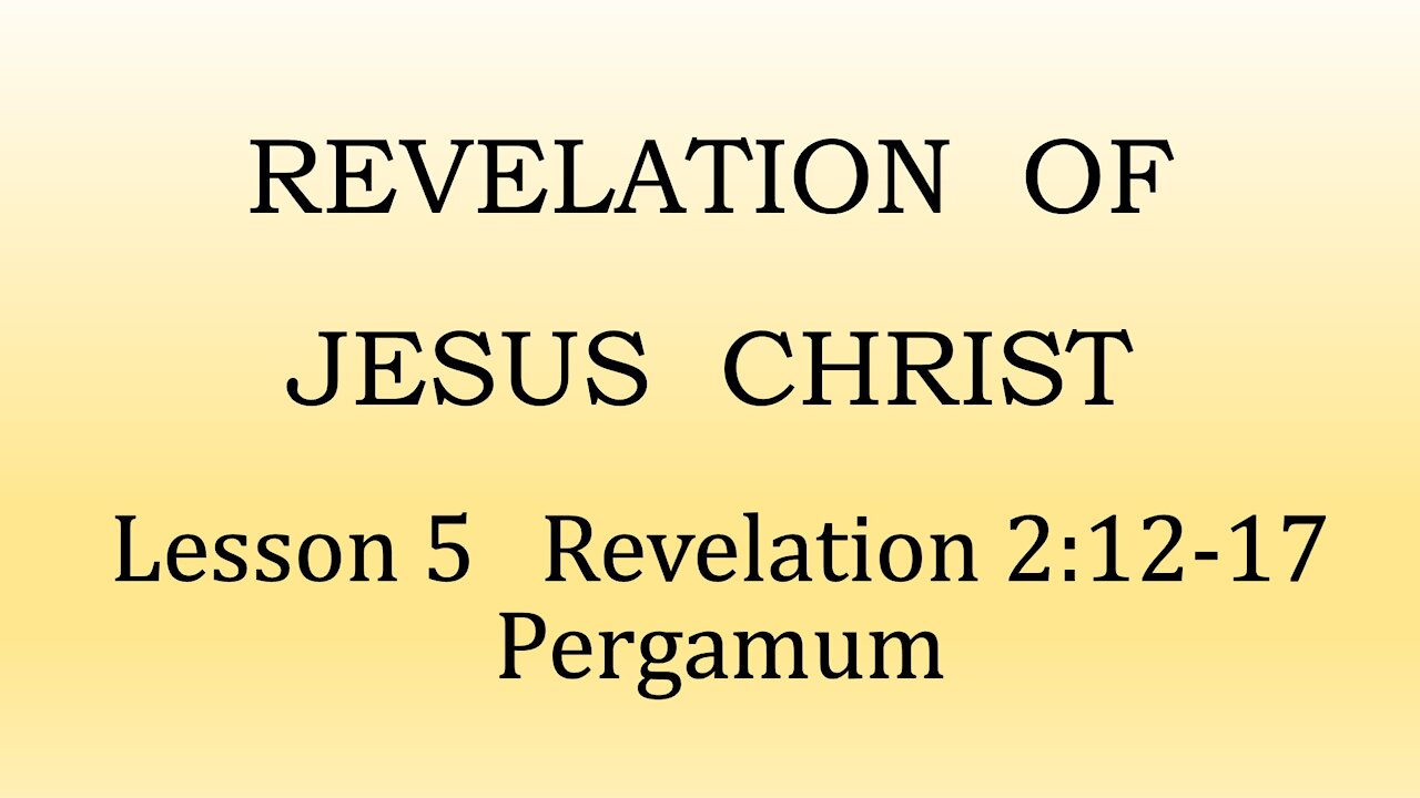 Lesson 5 Revelation 2:12-17 Pergamum