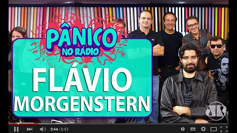 Flávio Morgenstern - Pânico - 11/05/16