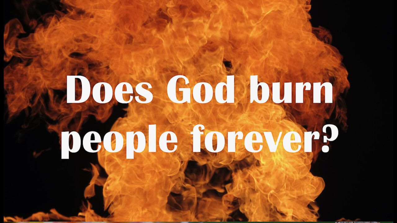 Thoughts from Genesis 2&3 Will You Burn Forever?