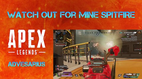 Apex Legends - watch out for mine SPITFIRE, Fuse Season 8 Gameplay