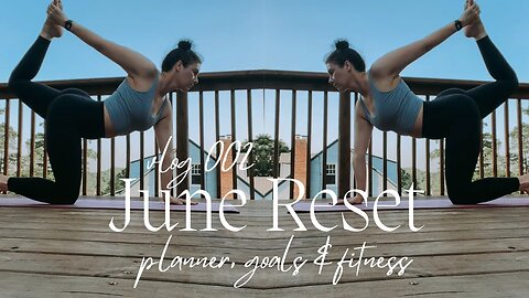 June Goal Rest | Vlog 002