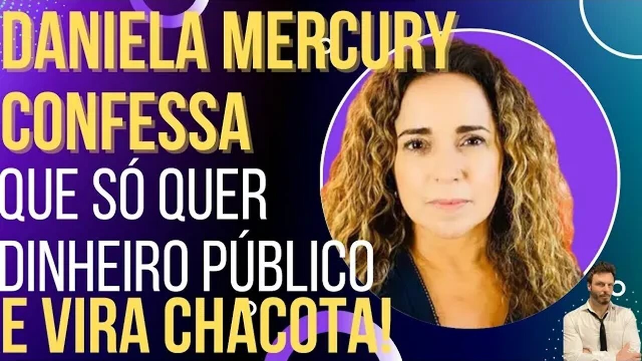 Daniela Mercury confessa que só quer dinheiro público e vira chacota!